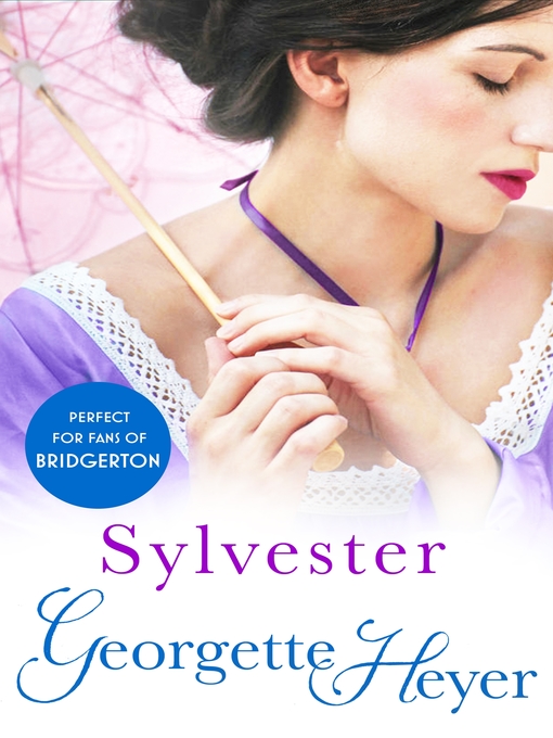 Title details for Sylvester by Georgette Heyer - Available
